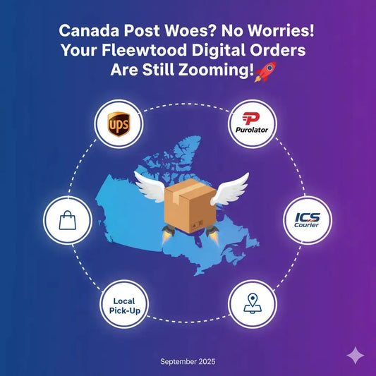 Canada Post Woes? No Worries! Your Fleetwood Digital Orders